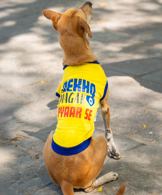 Dekho Magar Pyaar Sey Dog T-shirt
