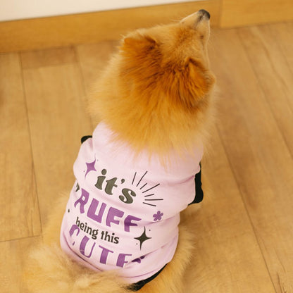 It's Ruff Being This Cute Dog T-shirt